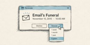 Hand-drawn calendar reminder for “Email’s Funeral” dated November 15, 2010, with the cursor hovering over Snooze.